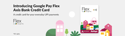 Google Pay Flex, Axis Bank Credit Card, UPI Credit Card India, RuPay Credit UPI, Digital Payments India, Credit on UPI, Google Pay News, Fintech India, UPI Innovation, Personal Finance India, Cashless Payments