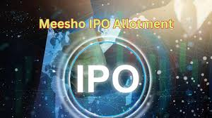 Meesho IPO, Meesho IPO allotment, Meesho GMP today, Meesho listing price, IPO allotment status, Kfin Technologies IPO status, Meesho refund date, Meesho listing date, IPO grey market premium, Meesho price band, Meesho IPO news, IPO allotment check, Indian IPO updates, upcoming IPOs India